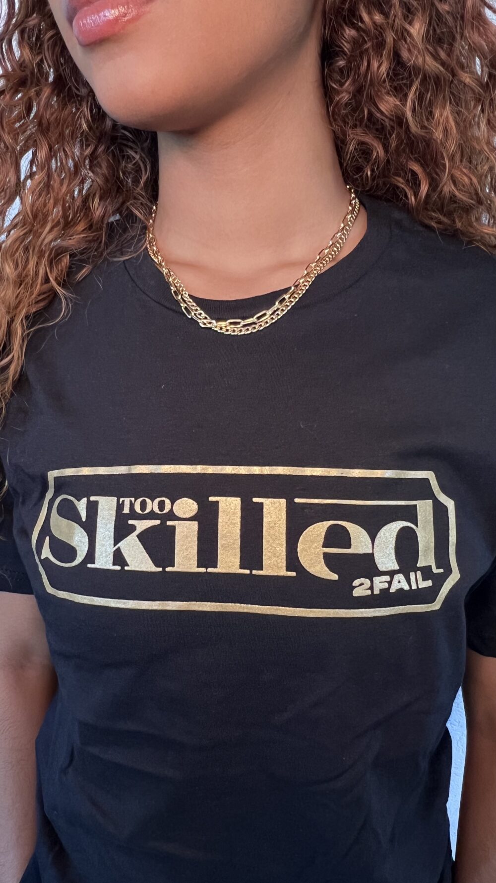 Too Skilled T Shirts – Base Black & Gold - Image 3